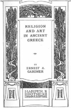 [Gutenberg 20523] • Religion and Art in Ancient Greece